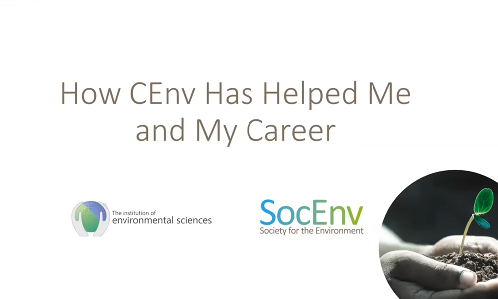 How Chartered Environmentalist (CEnv) has helped me and my career